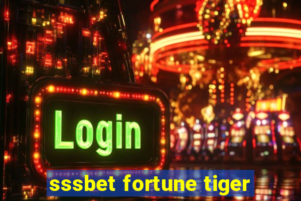 sssbet fortune tiger